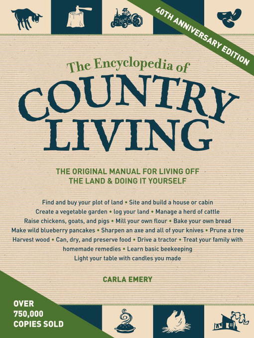 Title details for The Encyclopedia of Country Living by Carla Emery - Available